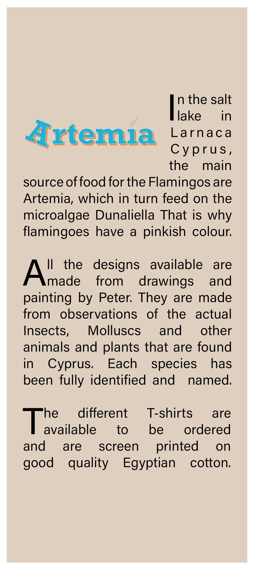 About the ARTemia designs